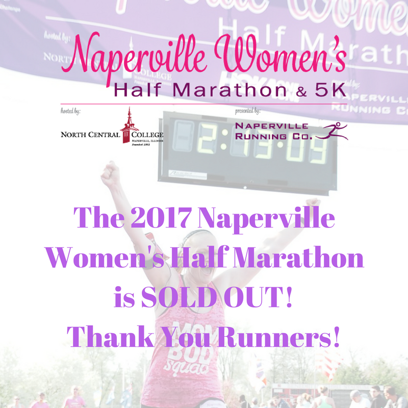 2017 Naperville Women’s Half Marathon Is SOLD OUT!